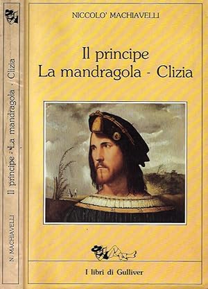 Immagine del venditore per Il principe - La mandragola - Clizia venduto da Biblioteca di Babele