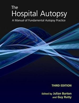 Imagen del vendedor de The Hospital Autopsy: A Manual of Fundamental Autopsy Practice a la venta por moluna