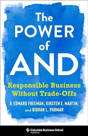 Image du vendeur pour The Power of and: Responsible Business Without Trade-Offs mis en vente par moluna
