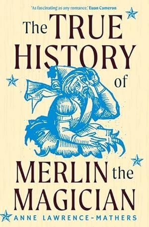 Bild des Verkufers fr The True History of Merlin the Magician zum Verkauf von moluna