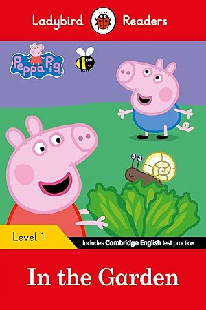 Seller image for Peppa Pig: In the Garden- Ladybird Readers Level 1 for sale by moluna