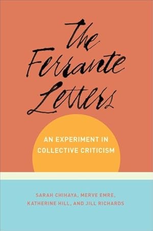 Seller image for The Ferrante Letters: An Experiment in Collective Criticism for sale by moluna
