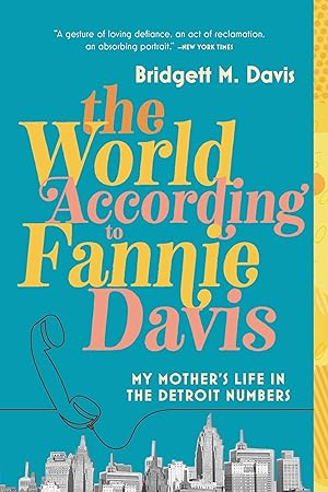 Bild des Verkufers fr The World According to Fannie Davis: My Mother\ s Life in the Detroit Numbers zum Verkauf von moluna
