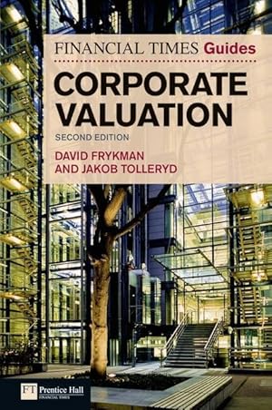 Image du vendeur pour The Financial Times Guide to Corporate Valuation mis en vente par moluna