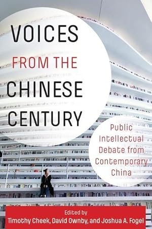 Bild des Verkufers fr Voices from the Chinese Century: Public Intellectual Debate from Contemporary China zum Verkauf von moluna