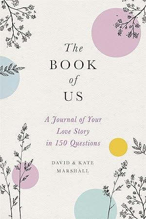 Bild des Verkufers fr The Book of Us: The Journal of Your Love Story in 150 Questions zum Verkauf von moluna