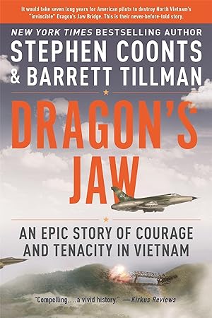 Bild des Verkufers fr Dragon\ s Jaw: An Epic Story of Courage and Tenacity in Vietnam zum Verkauf von moluna