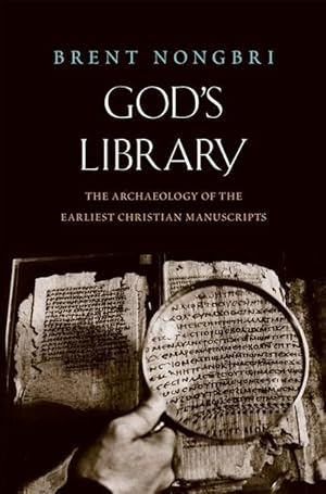 Bild des Verkufers fr God\ s Library: The Archaeology of the Earliest Christian Manuscripts zum Verkauf von moluna