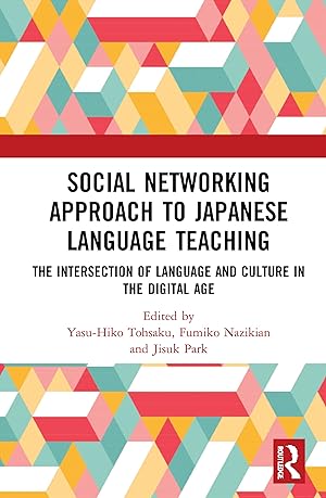 Immagine del venditore per Social Networking Approach to Japanese Language Teaching venduto da moluna