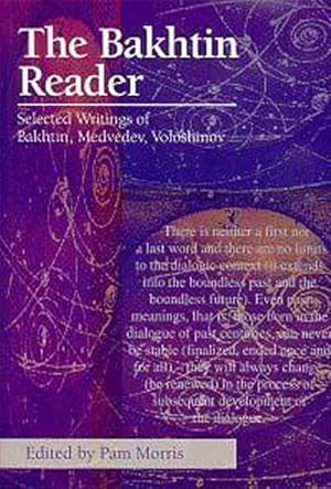 Bild des Verkufers fr The Bakhtin Reader: Selected Writings of Bakhtin, Medvedev, Voloshinov zum Verkauf von moluna