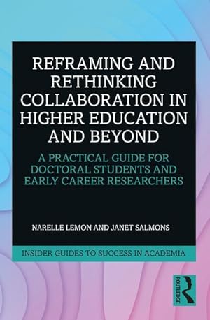 Imagen del vendedor de Reframing and Rethinking Collaboration in Higher Education and Beyond a la venta por moluna