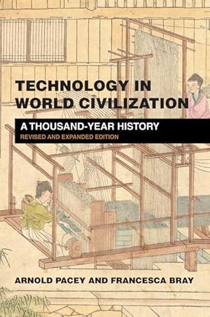 Seller image for Technology in World Civilization, Revised and Expanded Edition: A Thousand-Year History for sale by moluna