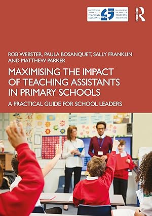 Seller image for Maximising the Impact of Teaching Assistants in Primary Schools for sale by moluna