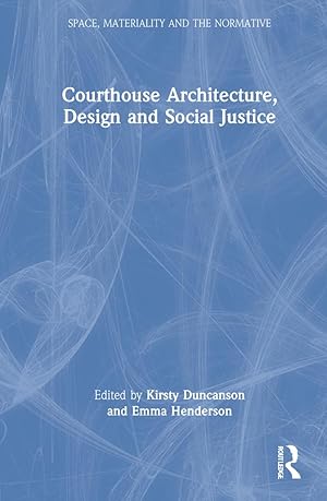 Seller image for Courthouse Architecture, Design and Social Justice for sale by moluna