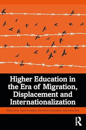 Image du vendeur pour Higher Education in the Era of Migration, Displacement and Internationalization mis en vente par moluna