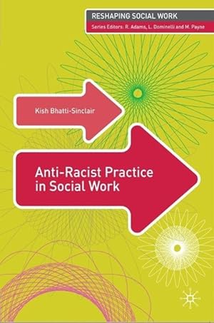 Seller image for Anti-Racist Practice in Social Work for sale by moluna