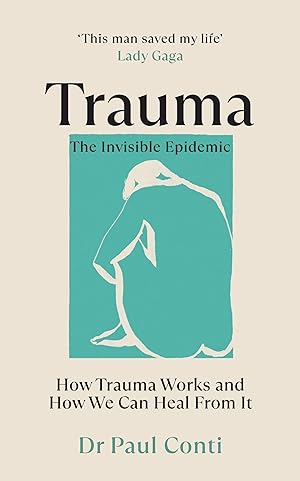 Seller image for Trauma: The Invisible Epidemic for sale by moluna