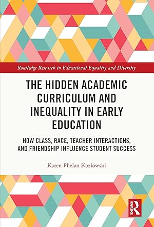 Bild des Verkufers fr The Hidden Academic Curriculum and Inequality in Early Education zum Verkauf von moluna