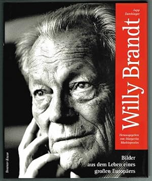 Bild des Verkufers fr Willy Brandt: Bilder aus dem Leben eines grossen Europers. - zum Verkauf von Libresso Antiquariat, Jens Hagedorn