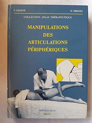 Manipulations des articulations périphériques