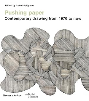 Seller image for Pushing Paper: Contemporary Drawing from 1970 to Now for sale by moluna