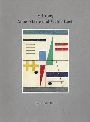 Bild des Verkufers fr Stiftung Anne-Marie und Victor Loeb - Kunsthalle Bern: 4. Mrz - 9. April 1978 zum Verkauf von ART...on paper - 20th Century Art Books