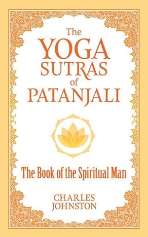 Imagen del vendedor de The Yoga Sutras of Patanjali: The Book of the Spiritual Man a la venta por moluna