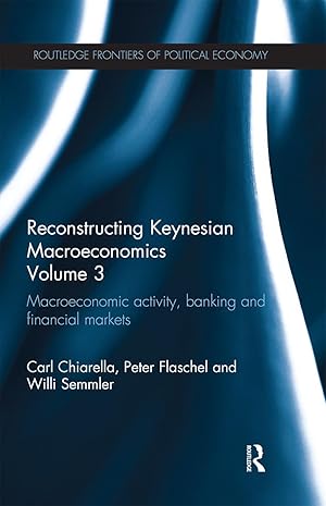 Bild des Verkufers fr Reconstructing Keynesian Macroeconomics Volume 3 zum Verkauf von moluna