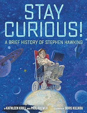 Bild des Verkufers fr Stay Curious!: A Brief History of Stephen Hawking zum Verkauf von moluna