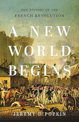 Bild des Verkufers fr A New World Begins: The History of the French Revolution zum Verkauf von moluna