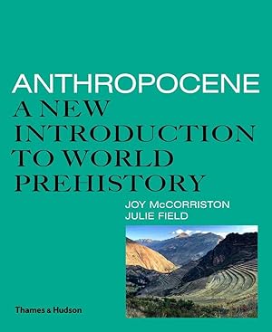 Seller image for Anthropocene: A New Introduction to World Prehistory for sale by moluna