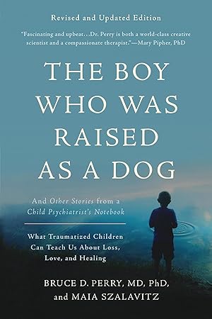 Bild des Verkufers fr The Boy Who Was Raised as a Dog, 3rd Edition zum Verkauf von moluna
