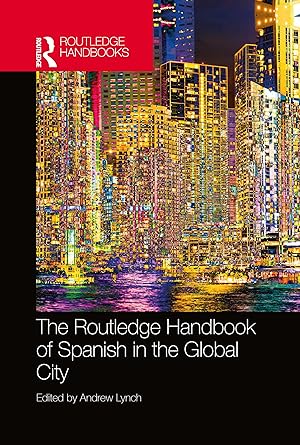 Bild des Verkufers fr The Routledge Handbook of Spanish in the Global City zum Verkauf von moluna