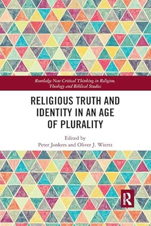Seller image for Religious Truth and Identity in an Age of Plurality for sale by moluna