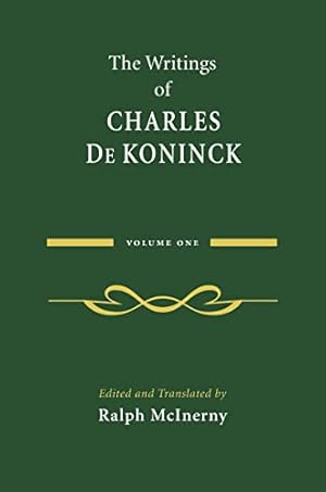 Image du vendeur pour The Writings of Charles De Koninck: Volume 1 mis en vente par Redux Books