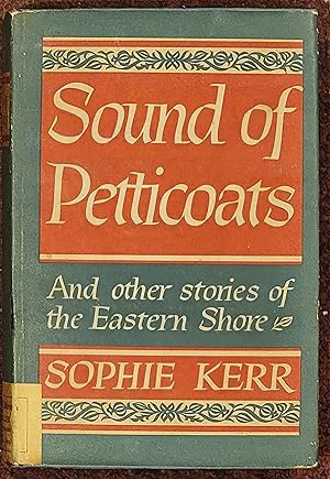 Sound of Petticoats and Other Stories of the Eastern Shore