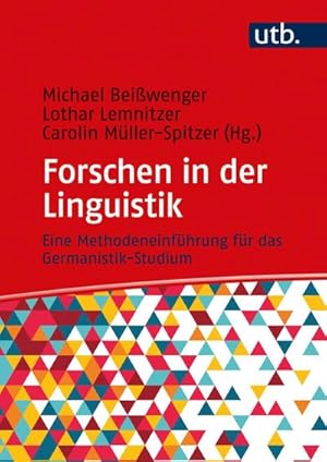 Immagine del venditore per Forschen in der Linguistik : Eine Methodeneinfhrung fr das Germanistik-Studium venduto da AHA-BUCH GmbH