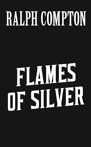 Bild des Verkufers fr Ralph Compton Flames of Silver zum Verkauf von moluna
