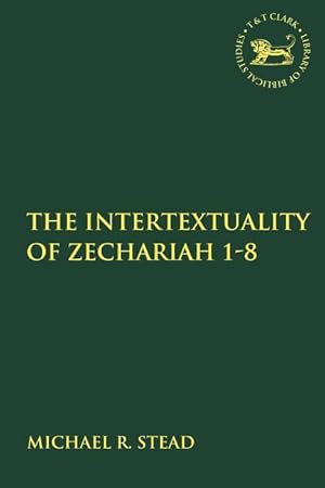 Bild des Verkufers fr The Intertextuality of Zechariah 1-8 zum Verkauf von moluna