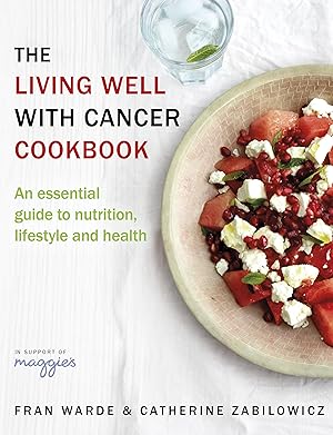 Seller image for The Living Well with Cancer Cookbook for sale by moluna