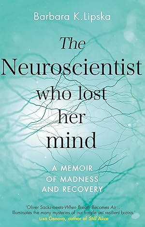 Bild des Verkufers fr Neuroscientist Who Lost Her Mind zum Verkauf von moluna
