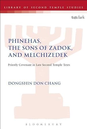 Seller image for Phinehas, the Sons of Zadok, and Melchizedek for sale by moluna