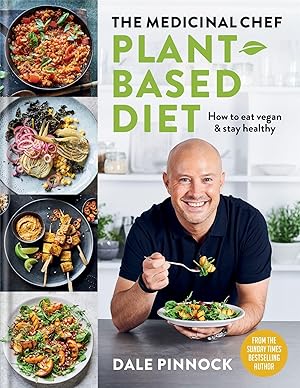 Bild des Verkufers fr The Medicinal Chef: A Plant-Based Diet: The Essential Guide to Eating a Healthy and Balanced Vegan Diet zum Verkauf von moluna