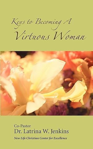 Seller image for Keys to Becoming a Virtuous Woman for sale by moluna