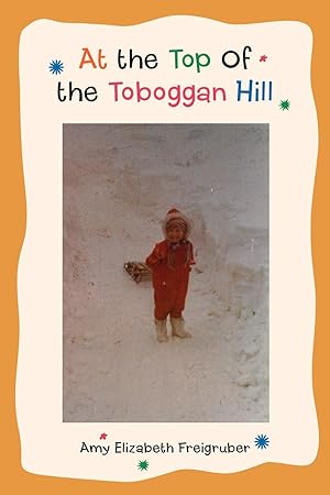 Image du vendeur pour At the Top Of the Toboggan Hill mis en vente par moluna