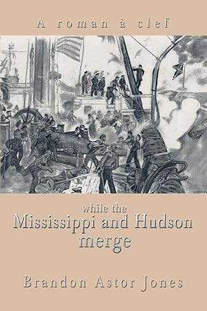 Immagine del venditore per While the Mississippi and Hudson Merge venduto da moluna