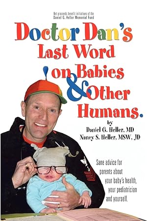 Seller image for Dr. Dan\ s Last Word on Babies and Other Humans for sale by moluna