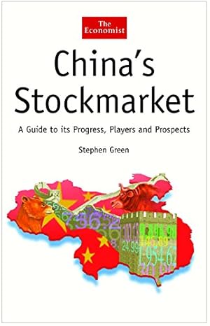 Seller image for China's Stockmarket: A Guide to Its Progress, Players and Prospects (The Economist Series) for sale by Redux Books