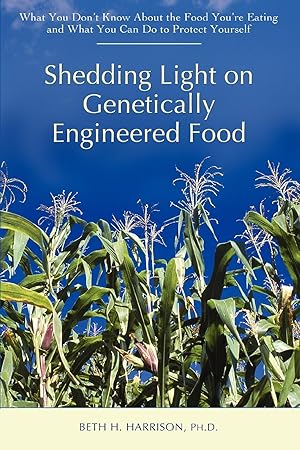 Seller image for Shedding Light on Genetically Engineered Food for sale by moluna