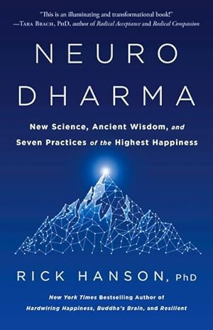 Bild des Verkufers fr Neurodharma: New Science, Ancient Wisdom, and Seven Practices of the Highest Happiness zum Verkauf von moluna